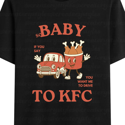 Drive to KFC T-Shirt, Mult Color