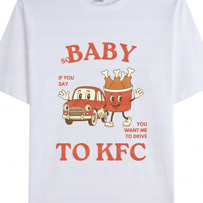 Drive to KFC T-Shirt, Mult Color