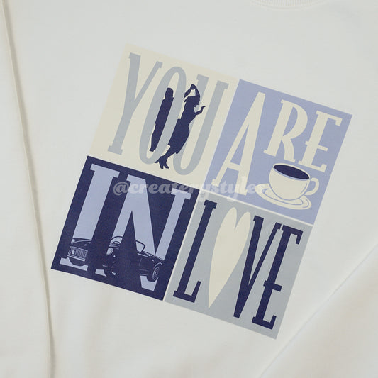 You Are In Love Printed Sweatshirt & Hoodie, Mult Color