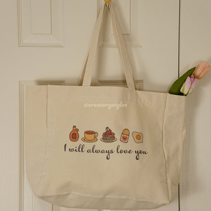 Always Love You Tote Bag