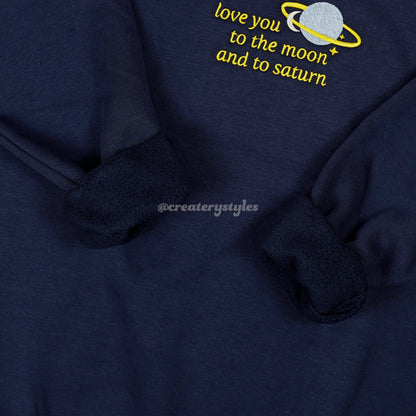 Love You to the Moon and to Saturn Embroidered Crewneck